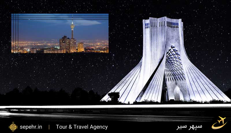 چرا به تهران سفر کنیم؟راهنمای سفر به تهران
